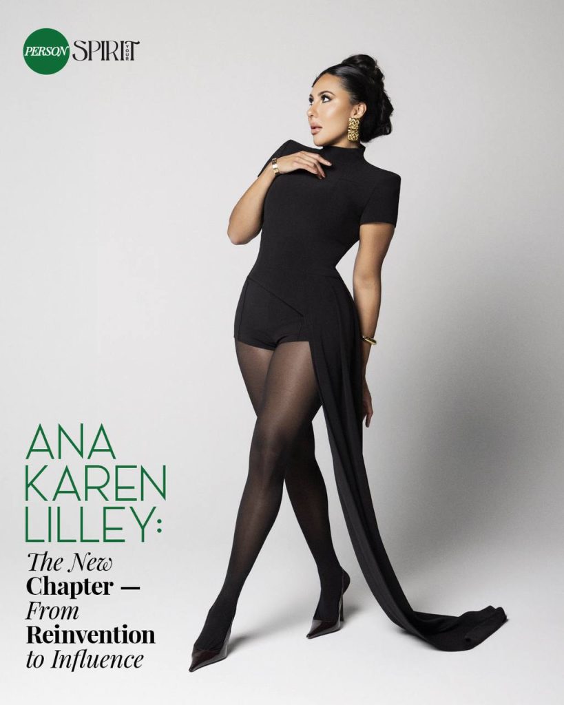 From Reinvention to Influence: Inside Ana Karen Lilley’s Next Chapter